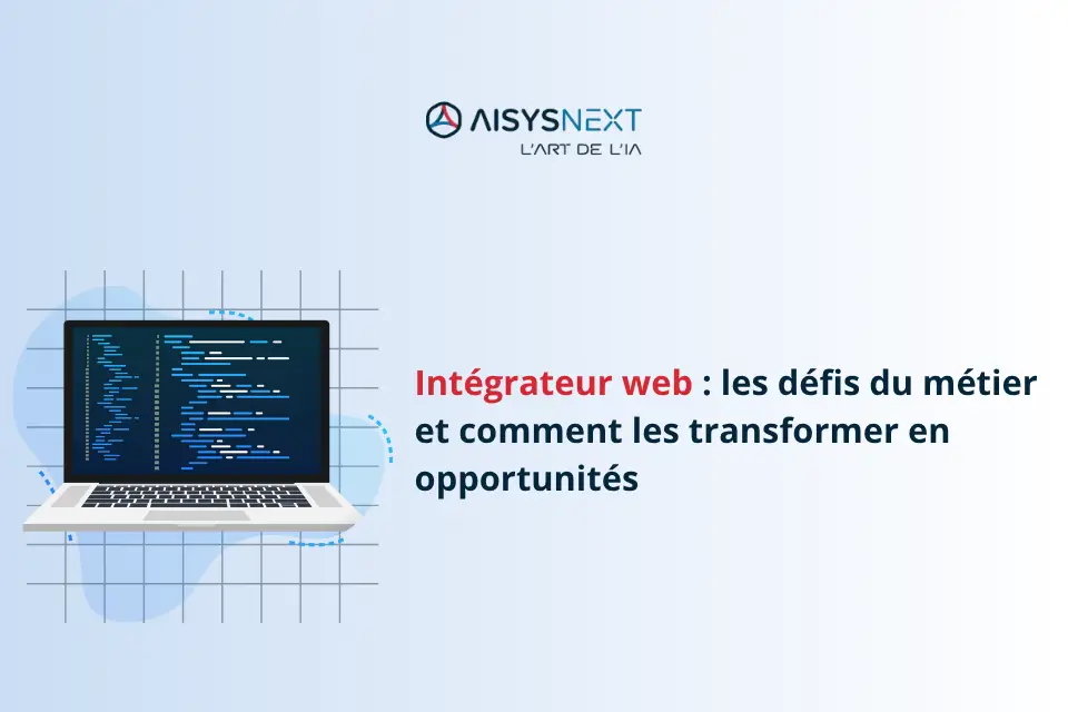 Intégrateur web : les défis du métier et comment les transformer en opportunités