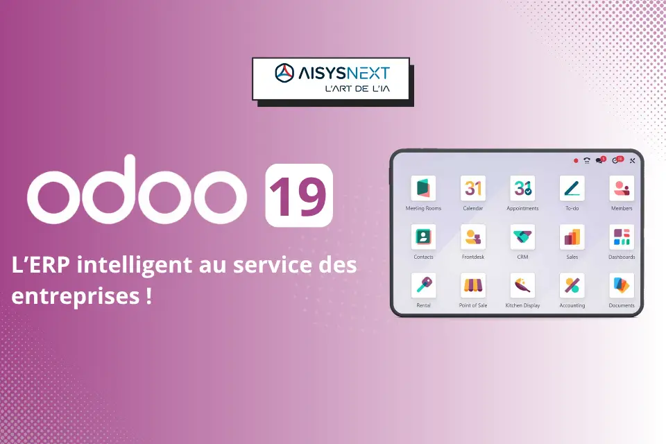 Odoo 19 : l’ERP nouvelle génération au service de la performance et de l’intelligence